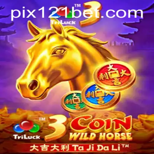 Descubra o Fascinante Mundo de 3CoinWildHorse com 121bet
