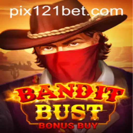 Descubra o Mundo Emocionante do Jogo 'BanditBustBonusBuy' na Plataforma 121bet