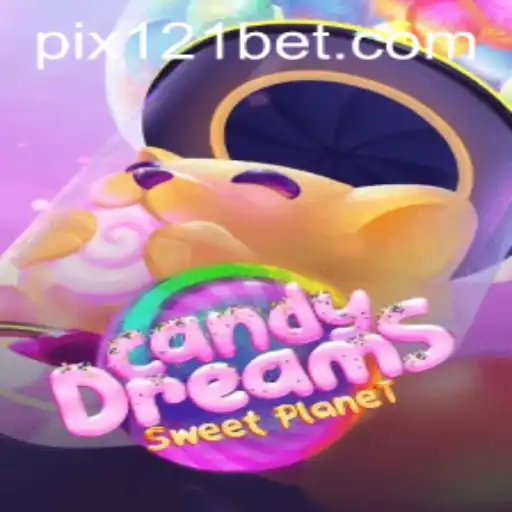 Explorando o Fascinante Mundo de CandyDreams e 121bet