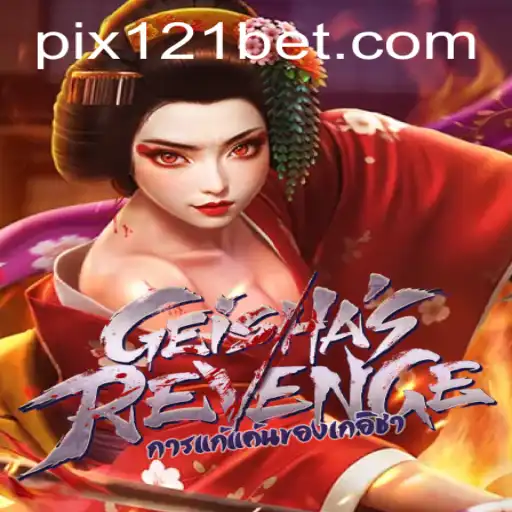 GeishasRevenge: Mergulhe na Cultura Oriental com 121bet